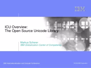 ICU Overview: The Open Source Unicode Library