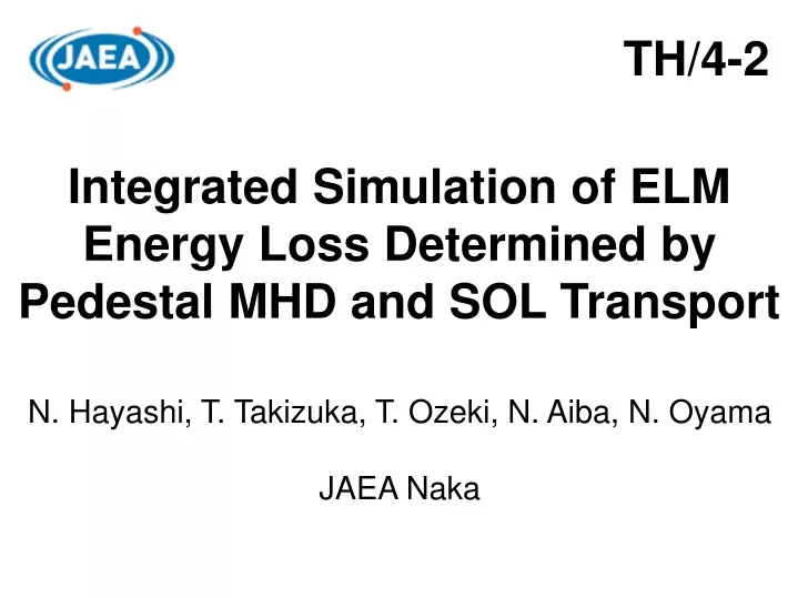 integrated simulation of elm energy loss determined by pedestal mhd and sol transport