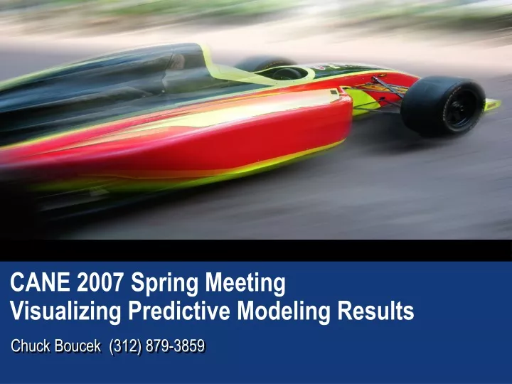 cane 2007 spring meeting visualizing predictive