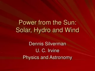 Power from the Sun: Solar, Hydro and Wind