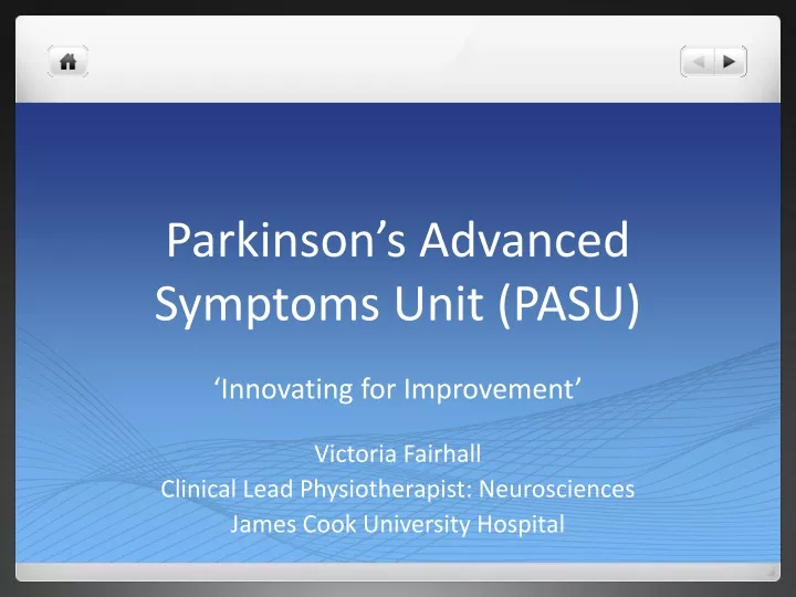 parkinson s advanced symptoms unit pasu