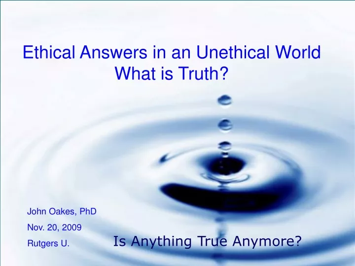 ethical answers in an unethical world what