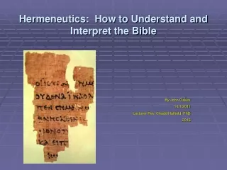Hermeneutics:  How to Understand and Interpret the Bible