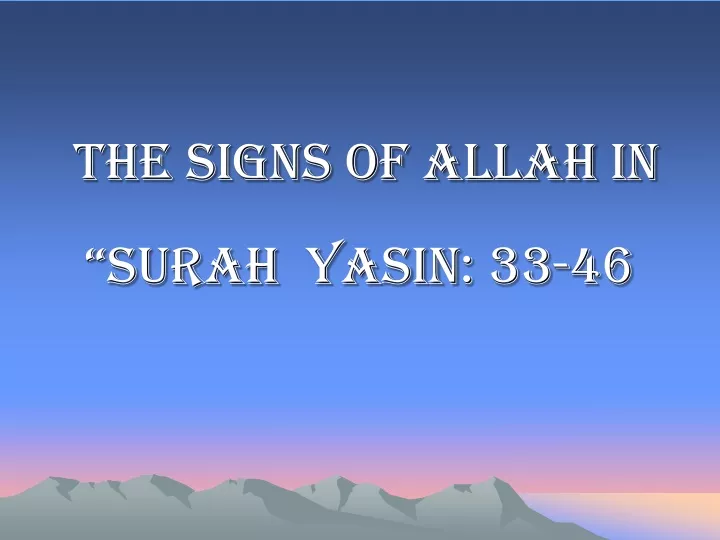 the signs of allah in surah yasin 33 46