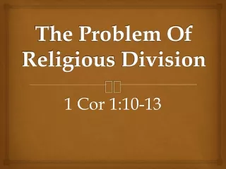 The Problem Of Religious  Division
