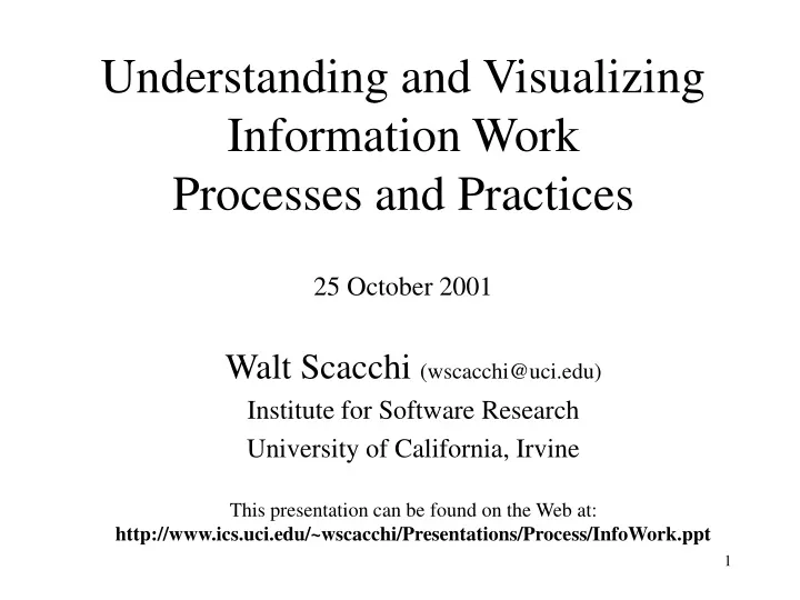 understanding and visualizing information work processes and practices 25 october 2001