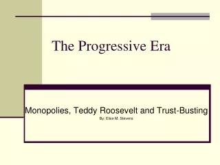 The Progressive Era