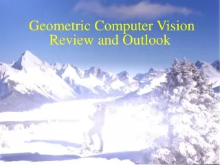 Geometric Computer Vision Review and Outlook
