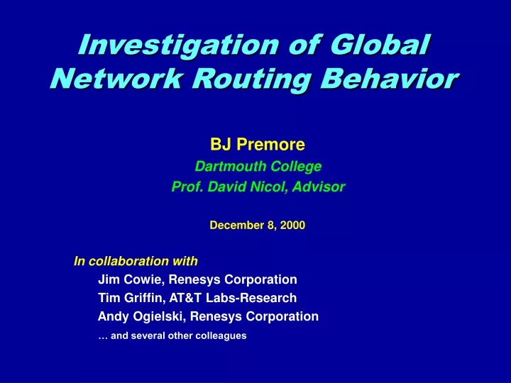 investigation of global network routing behavior