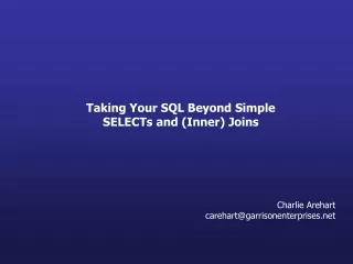 Taking Your SQL Beyond Simple SELECTs and (Inner) Joins