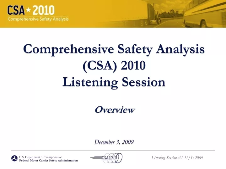 comprehensive safety analysis csa 2010 listening session overview december 3 2009
