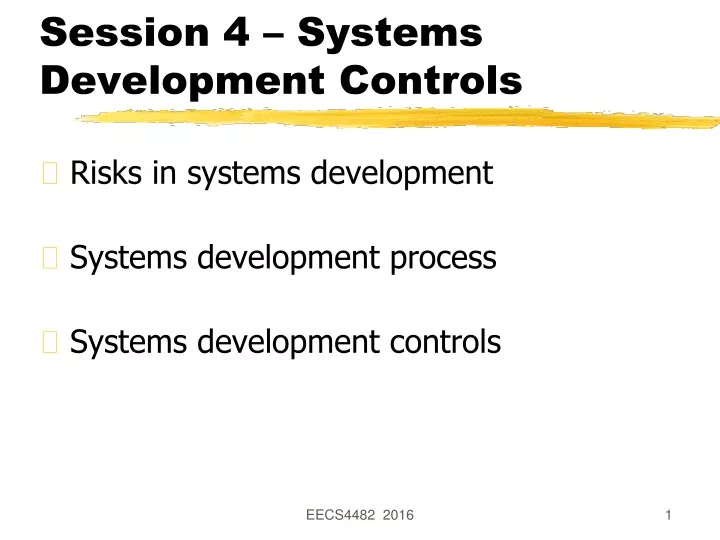 session 4 systems development controls