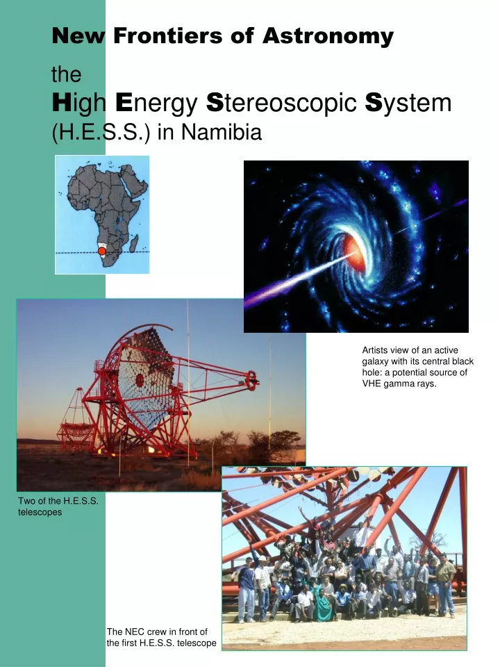 new frontiers of astronomy the h igh e nergy s tereoscopic s ystem h e s s in namibia