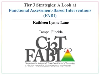 Tier 3 Strategies: A Look at Functional Assessment-Based Interventions (FABI)