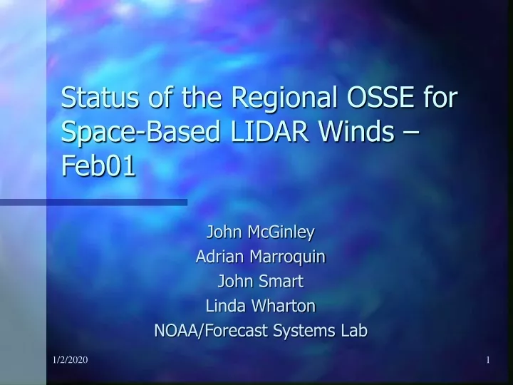 status of the regional osse for space based lidar winds feb01