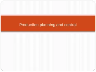 Production planning and control
