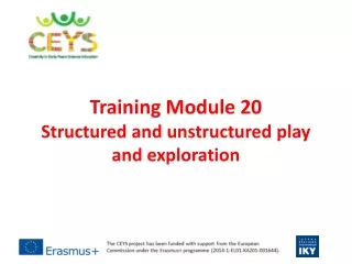Training Module 20 Structured and unstructured play and exploration