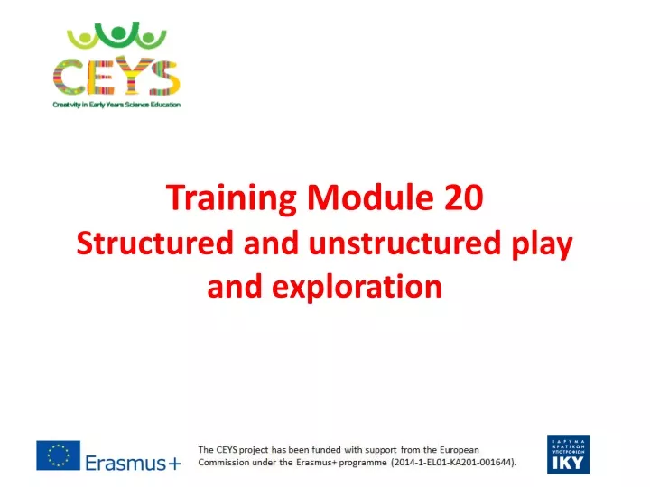 training module 20 structured and unstructured play and exploration