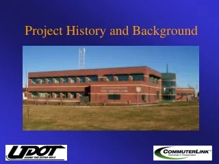 Project History and Background