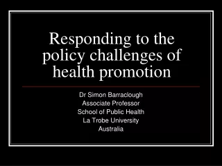 Responding to the policy challenges of health promotion
