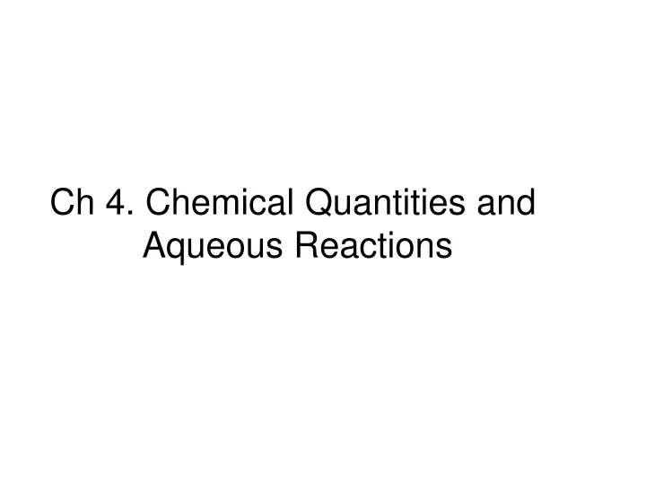 ch 4 chemical quantities and aqueous reactions