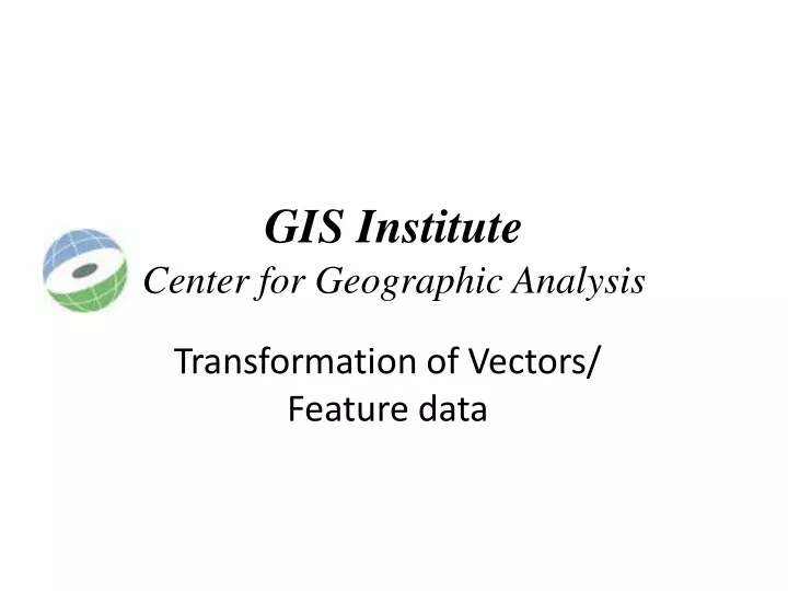 gis institute center for geographic analysis