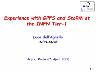 Experience with GPFS and StoRM at the INFN Tier-1