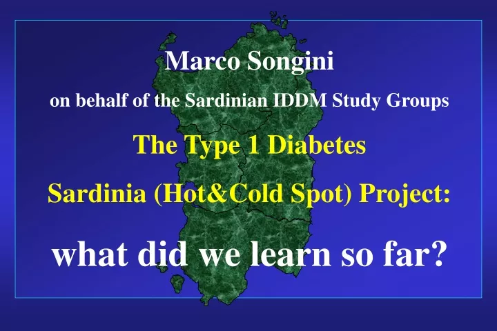 marco songini on behalf of the sardinian iddm