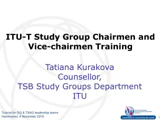 ITU-T Study Group Chairmen and  Vice-chairmen Training