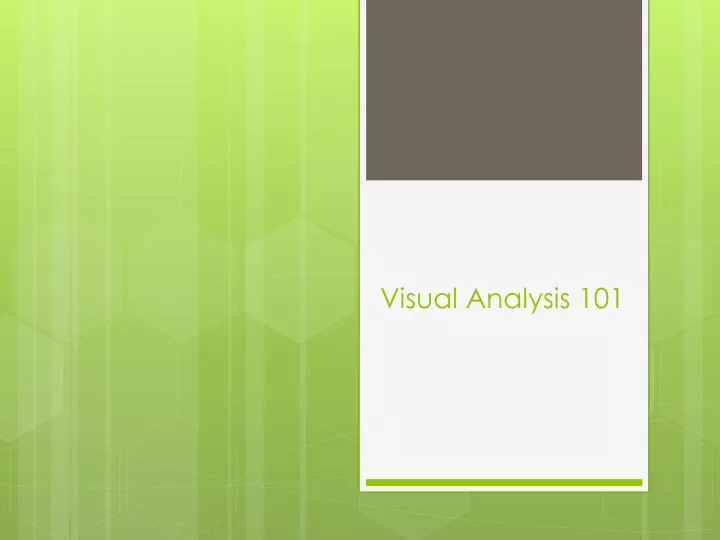 visual analysis 101