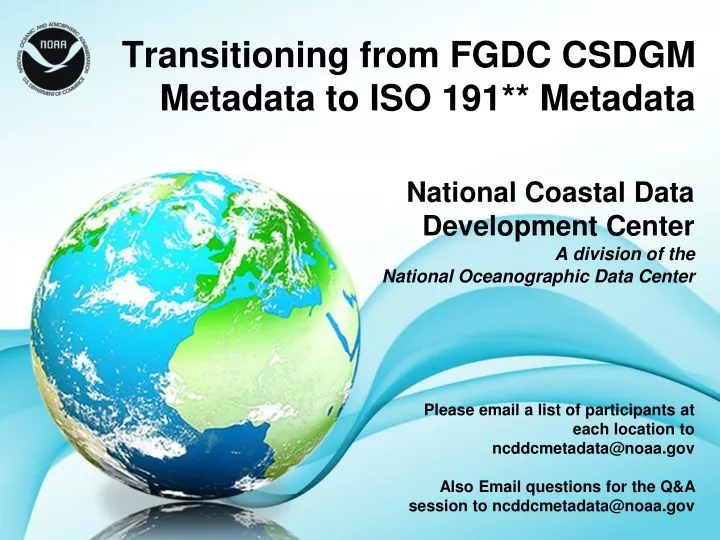 transitioning from fgdc csdgm metadata to iso 191 metadata