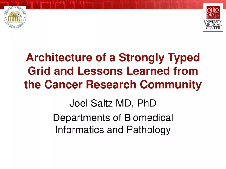 architecture of a strongly typed grid and lessons learned from the cancer research community