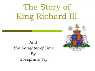 The Story of  King Richard III