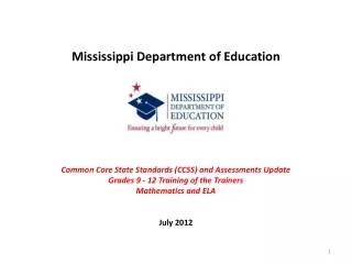 Mississippi Department of Education Common Core State Standards (CCSS) and Assessments Update