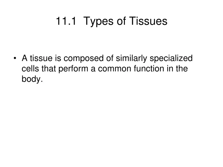 11 1 types of tissues