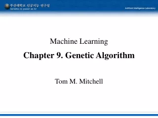 Machine Learning Chapter 9. Genetic Algorithm