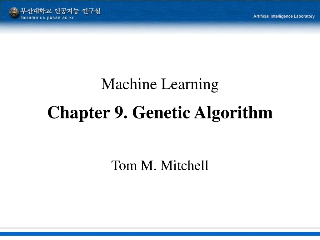 PPT - Genetic Algorithms in Machine Learning: An Evolutionary Approach ...