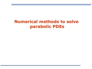 Numerical methods to solve  parabolic PDEs