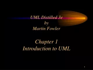 UML Distilled 3e by Martin Fowler Chapter 1 Introduction to UML