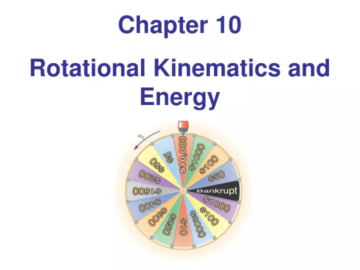 chapter 10 rotational kinematics and energy