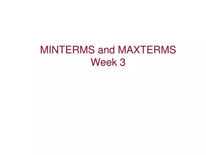 minterms and maxterms week 3