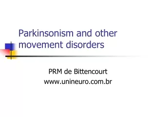 Parkinsonism and other movement disorders