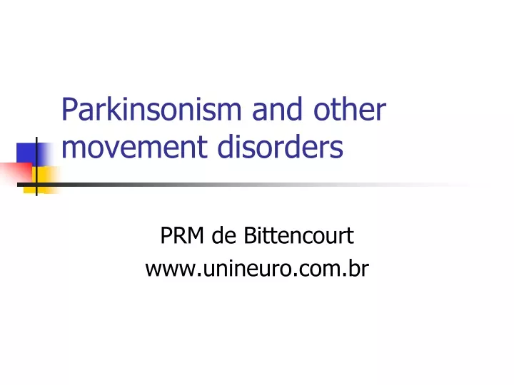 parkinsonism and other movement disorders