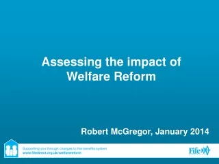Assessing the impact of Welfare Reform