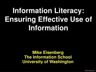 Mike Eisenberg The Information School University of Washington