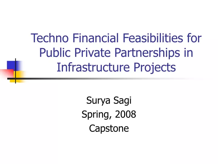 techno financial feasibilities for public private partnerships in infrastructure projects