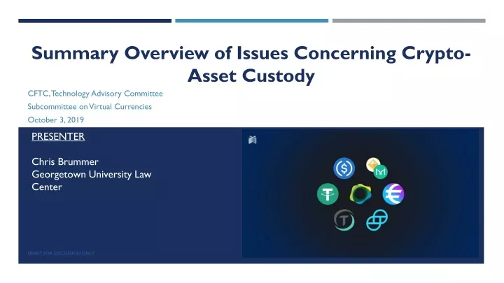 summary overview of issues concerning crypto asset custody