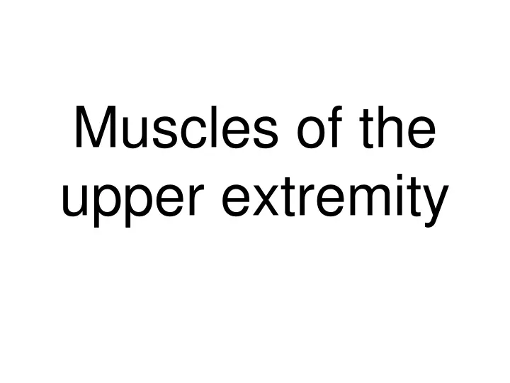 muscles of the upper extremity