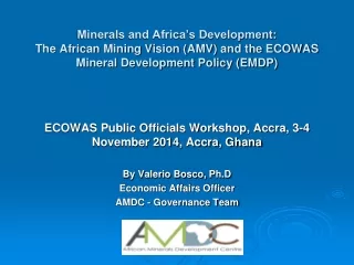 ECOWAS Public Officials Workshop, Accra, 3-4 November 2014, Accra, Ghana By Valerio Bosco,  Ph.D
