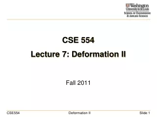 CSE 554 Lecture 7: Deformation II